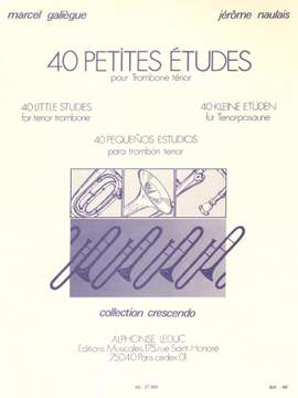 Marcel Galiègue_Jérôme Naulais: 40 Petites Études pour Trombone ténor