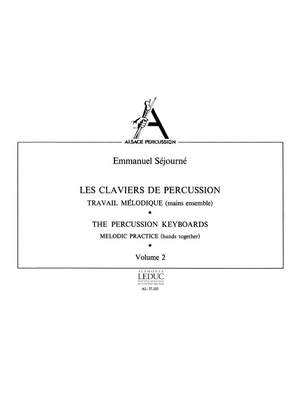 Emmanuel Sejourne: Les Claviers de Percussion Vol.2