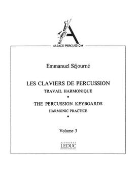 Emmanuel Sejourne: Les Claviers de Percussion Vol.3