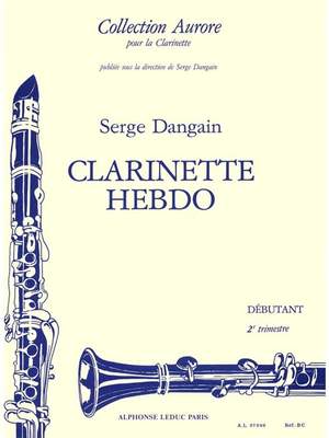 Serge Dangain: Serge Dangain: Clarinette-Hebdo Vol.2