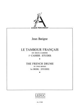 Jean Batigne: Le Tambour français Vol.1