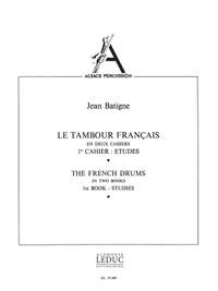 Jean Batigne: Le Tambour français Vol.1