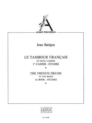 Jean Batigne: Le Tambour français Vol.1
