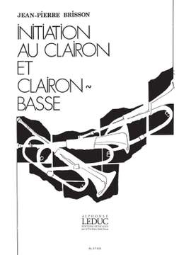 JeanPierre Brisson: Initiation au Clairon et Clairon basse