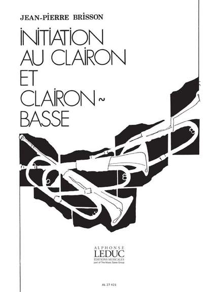 JeanPierre Brisson: Initiation au Clairon et Clairon basse