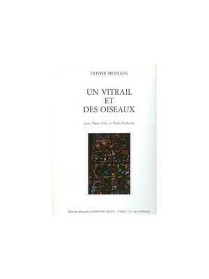 Olivier Messiaen: Un Vitrail Et Des Oiseaux (Piano and Wind Ens.)