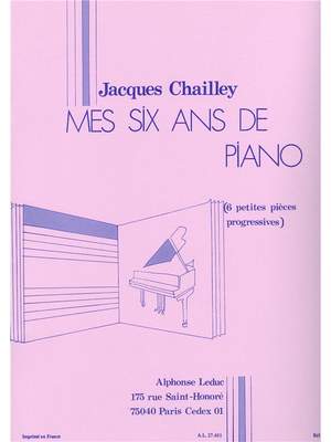 Jacques Chailley: Mes 6 Ans De Piano -6 Petites