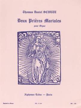 Thomas Daniel Schlee: 2 Prières mariales