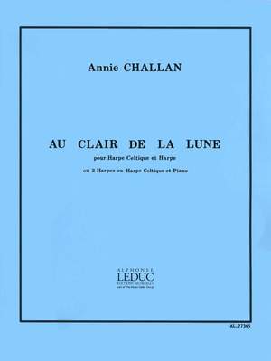 Annie Challan: Annie Challan: Au Clair de Lune