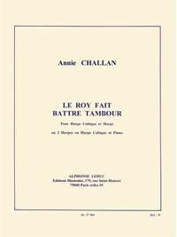 Annie Challan: Annie Challan: Le Roy a fait battre Tambour