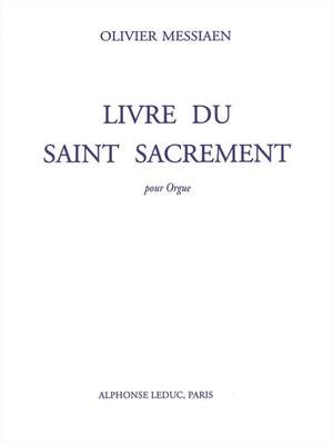 Olivier Messiaen: Livre Du Saint Sacrement