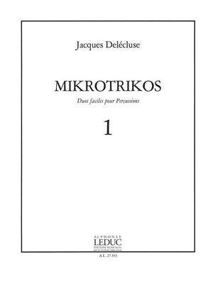 Jacques Delécluse: Jacques Delecluse: Mikrotrikos 1