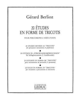 Gérard Berlioz: 20 Etudes En Forme De Tricotis