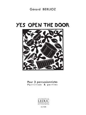 Gérard Berlioz: Gerard Berlioz: Yes, open the Door