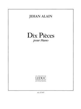 Jehan Alain: 10 Pieces