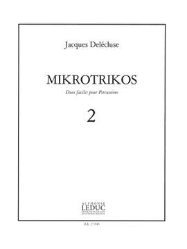 Jacques Delécluse: Jacques Delecluse: Mikrotrikos 2