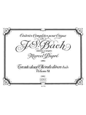 J.S. Bach: Complete Organ Works Volume 11: 32 Miscellaneous Chorales (A - J)
