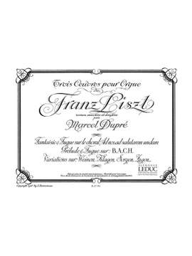 Franz Liszt: 3 Oeuvres Pour Orgue