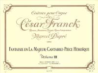 César Franck: Organ Works Vol.3