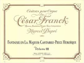 César Franck: Organ Works Vol.3