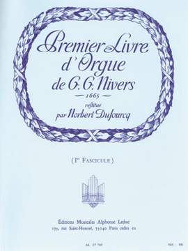 Guillaume Gabriel Nivers: Livre D'Orgue No. 1 Vol. 1 (Organ)