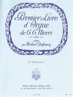 Guillaume Gabriel Nivers: Livre D'Orgue No. 1 Vol. 1 (Organ)