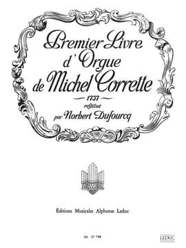 Corrette: Livre D'Orgue 1