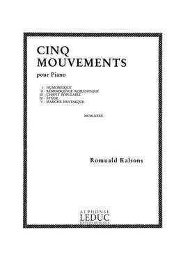 Kalsons: 5 Mouvements