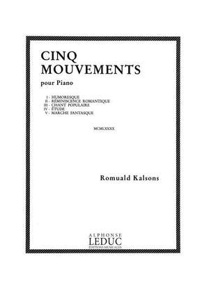 Kalsons: 5 Mouvements