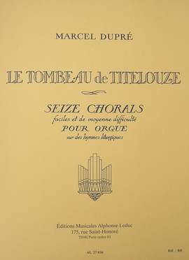 Dupré: Le Tombeau de Titelouze Op.38