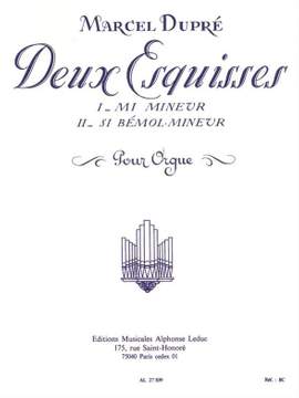 Marcel Dupré: Deux Esquisses