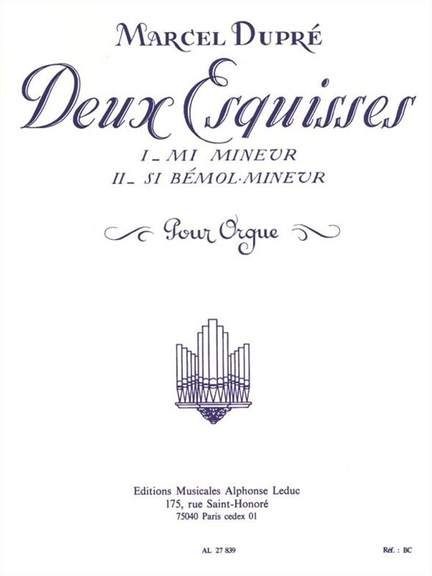 Marcel Dupré: Deux Esquisses