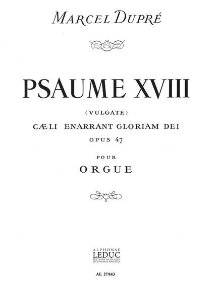 Dupre: Psaume 18/Op47