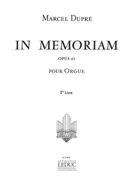 Marcel Dupré: In Memoriam Op.61 Volume 2