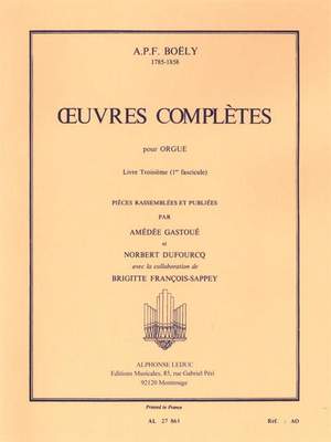 Alexandre Pierre François Boely: Oeuvres d'Orgue Livre 3 Fasc.1
