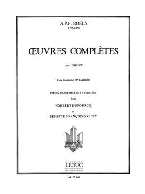 Alexandre Pierre François Boely: Complete Works For Organ Vol.3
