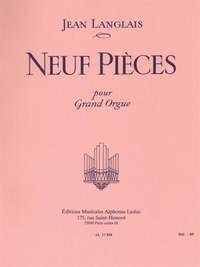 Jean Langlais: 9 Pieces pour Grand Orgue