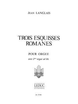 Jean Langlais: 3 Esquisses Romanes