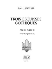 Jean Langlais: 3 Esquisses Gothiques