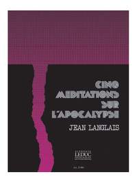 Jean Langlais: 5 Meditations Sur L'Apocalypse
