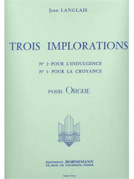 Jean Langlais: 3 Implorations No.2 & No.3
