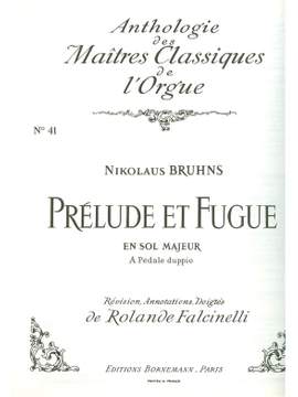 Bruhns: Prelude Et Fugue En Sol Majeur