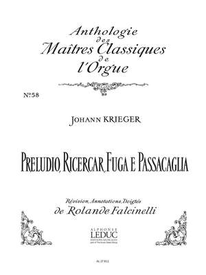 Johann Philipp Krieger: Preludio, Ricercar, Fuga e Passacaglia