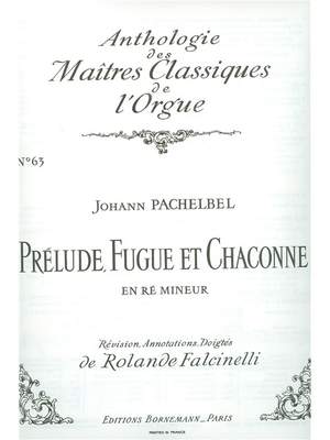 Johann Pachelbel: Prélude, Fugue et Chaconne in D minor