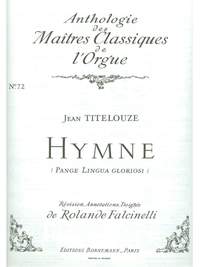 Titelouze: Hymne:Pange Lingua Gloriosi