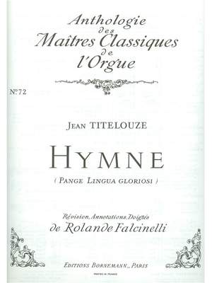 Titelouze: Hymne:Pange Lingua Gloriosi