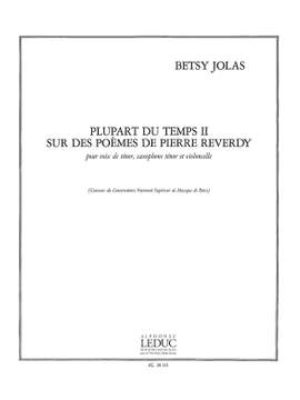Betsy Jolas: Plupart du Temps II, sur des Poèmes de P.Reverdy