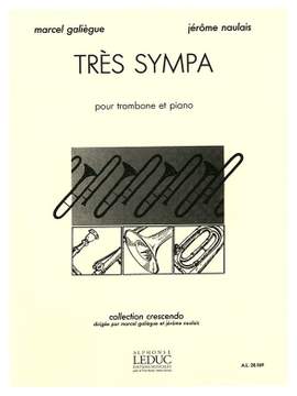 Marcel Galiègue_Jérôme Naulais: 3 Sympa pour Trombone et Piano