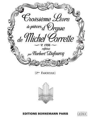 Michel Corrette: Michel Corrette: Livre d'Orgue Vol.3, Part 2