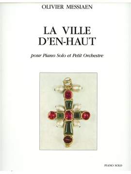 Olivier Messiaen: Ville D'En-Haut